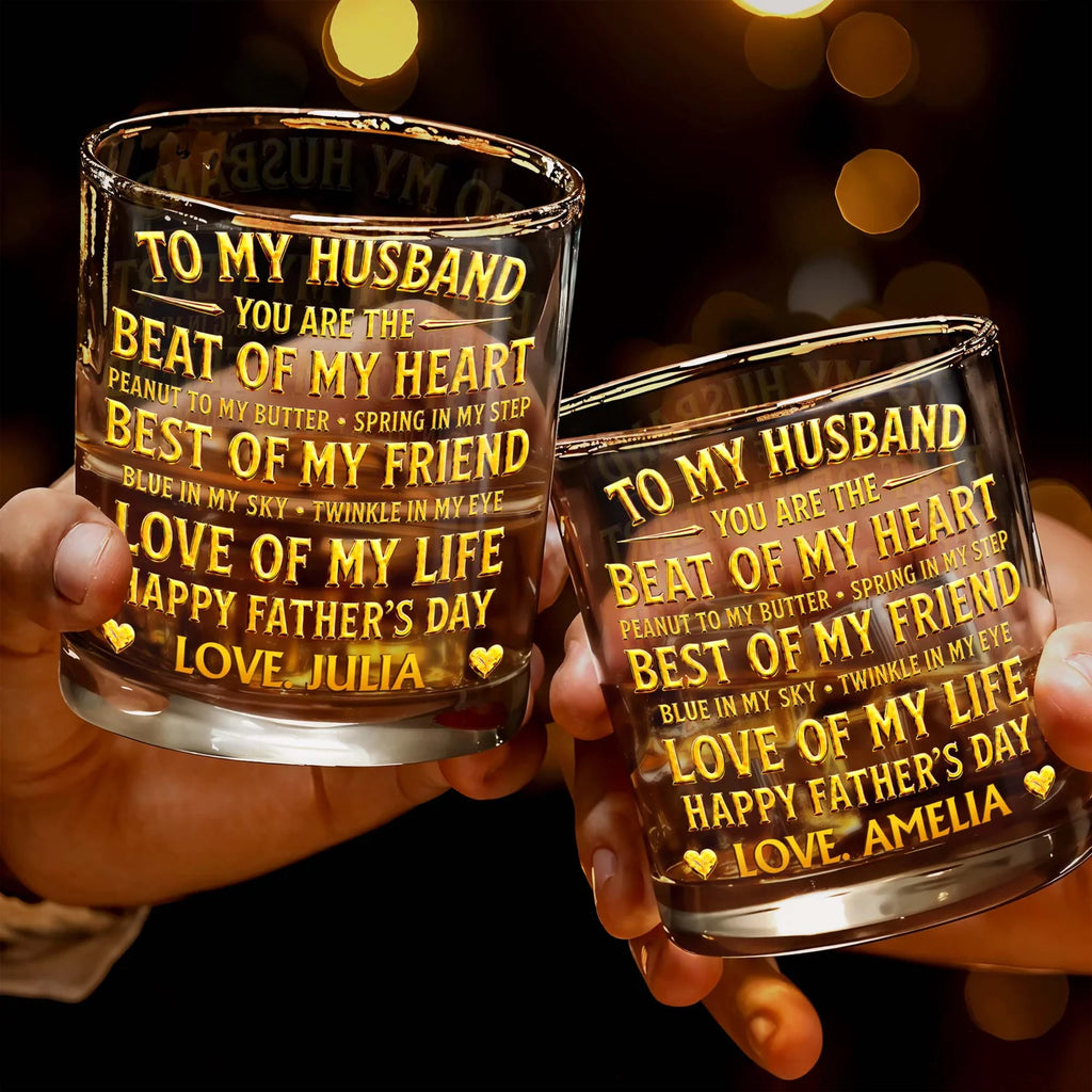 To My Husband Beat of My Heart, Personalized Whiskey Glass, Gift for Him